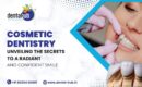 Cosmetic Dentistry Unveiling the Secrets to a Radiant and Confident Smile